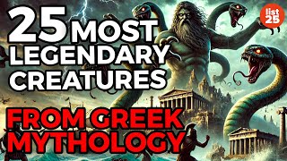 25 Most LEGENDARY Creatures From Greek Mythology [upl. by Wrench990]