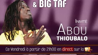 2STVLIVE ABOU THIOUBALO DANS CONFRONTATION AVEC BIJOUX NGONE ET BIG TAF [upl. by Lerred]