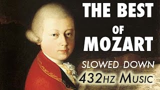 The Best Of Mozart  Slowed Down  432Hz  45 Hours [upl. by Yentrac]