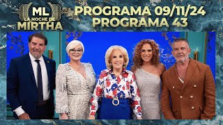 LA NOCHE DE MIRTHA  Programa 091124  PROGRAMA 43  TEMPORADA 2024 [upl. by Gyasi]