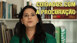 CUIDADOS COM A PROCURAÇÃO [upl. by Edy]