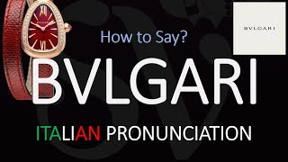 How to Pronounce Bvlgari CORRECTLY [upl. by Ettevey]