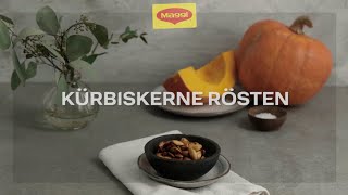 HowTo Kürbiskerne rösten  MAGGI Kochstudio [upl. by Atinomar]