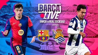 🔴 BARÇA LIVE  FC BARCELONA vs REAL SOCIEDAD  LA LIGA 2425 ⚽ [upl. by Araihc]