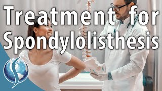 Treatment for Spondylolisthesis [upl. by Nooj]