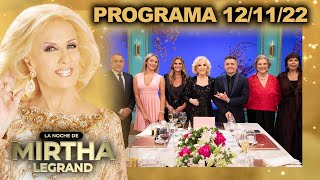 LA NOCHE DE MIRTHA  Programa completo 121122 [upl. by Aleil]