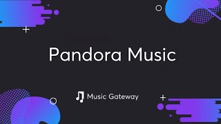 Pandora Music  Everything You Need To Know [upl. by Oberstone461]