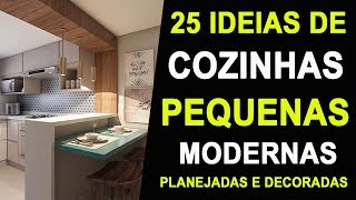 25 IDEIAS DE COZINHA PEQUENA PLANEJADA  Ideias Simples Que Vão Mudar Sua Casa Ou Apartamento [upl. by Ginnifer]