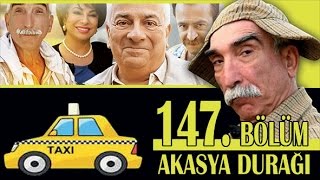 AKASYA DURAĞI 147 BÖLÜM [upl. by Joscelin]