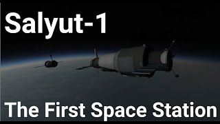 Salyut 1  The First Space Station  Kerbal Space Program RSSRO [upl. by Aldis303]