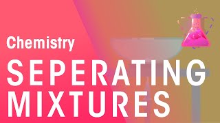 How To Separate Solutions Mixtures amp Emulsions  Chemical Tests  Chemistry  FuseSchool [upl. by Swords]