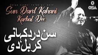 Muharram Qawwali  Sun Dard Kahani Karbal Dee  Ustad Nusrat Fateh Ali Khan  OSA Islamic [upl. by Ellicott]