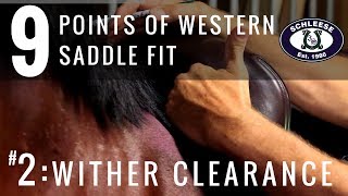 Tip 2 Wither Clearance  The 9 Points of Western Saddle Fit [upl. by Esenej147]