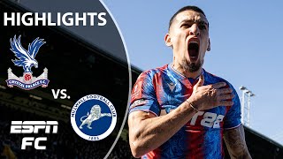 Crystal Palace vs Millwall  FA Cup Highlights  ESPN FC [upl. by Airret]