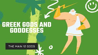 The 12 Main Greek Gods and Goddesses [upl. by Gretal758]