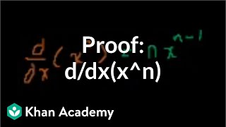 Proof ddxxn  Taking derivatives  Differential Calculus  Khan Academy [upl. by Laurie]