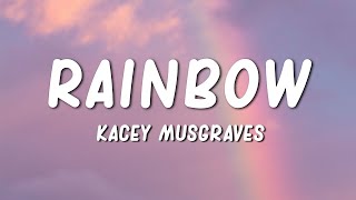 Rainbow  Kacey Musgraves Lyrics [upl. by Erek]