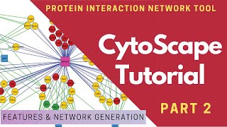 Cytoscape Tutorial  Features amp Network Generation  Part2 [upl. by Mulford]