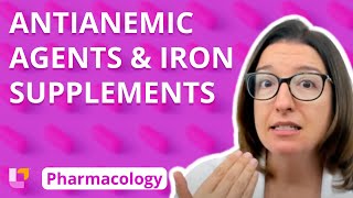 Antianemic Agents amp Iron Supplements  Pharmacology  Cardiovascular  LevelUpRN [upl. by Aaron755]