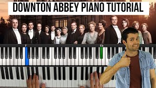 Downton Abbey Theme Tune  Easy Piano Tutorial [upl. by Sokcin]