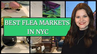 VISITING THE BEST NYC FLEA MARKETS [upl. by Lisha]