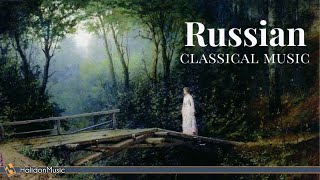 Russian Classical Music  Tchaikovsky Prokofiev Rachmaninoff RimskijKorsakov [upl. by Nyasuh]