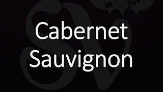 How to Pronounce Cabernet Sauvignon [upl. by Orferd]