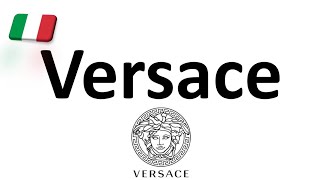 How to Pronounce Versace CORRECTLY Italian Pronunciation Gianni amp Donatella [upl. by Ayle238]