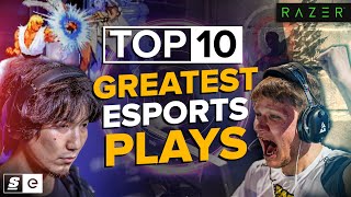 The Top 10 Greatest Plays in Esports History [upl. by Clarette213]