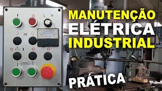 MANUTENÇÃO elétrica INDUSTRIAL  Fresa [upl. by Florry]