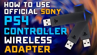 How to Use the Official Sony DUALSHOCK 4 USB wireless adapter for PC [upl. by Nawuj]