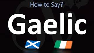 How to Pronounce Gaelic CORRECTLY  Irish VS Scottish [upl. by Ahsieyn]