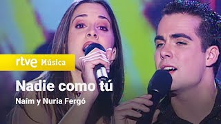 Naím y Nuria Fergó  quotNadie como túquot  OT1 Gala 9  Operación Triunfo [upl. by Roinuj]