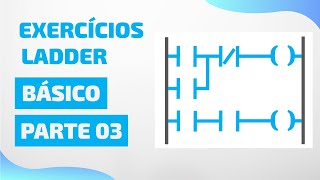 Exercícios Básicos em Ladder  Parte 03  Automação Industrial [upl. by Vijnas]