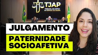 JULGAMENTO PATERNIDADE SOCIOAFETIVA [upl. by Lyckman]