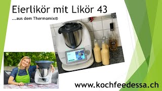 Eierlikör mit Likör 43 aus dem Thermomix®️ [upl. by Nedlog154]